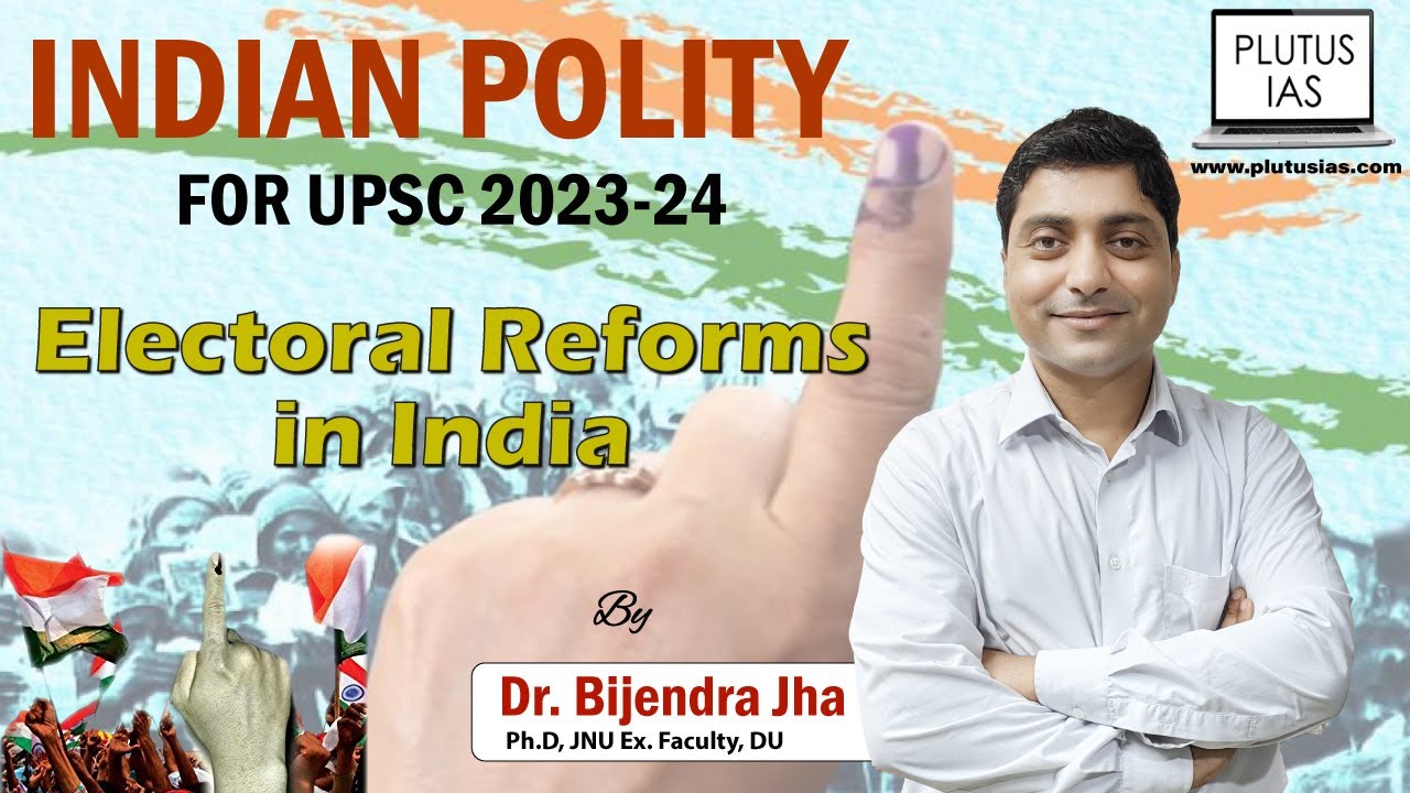 Electoral Reforms in India   Electoral Reforms After 1996   Indian polity for UPSC   #indianpolity