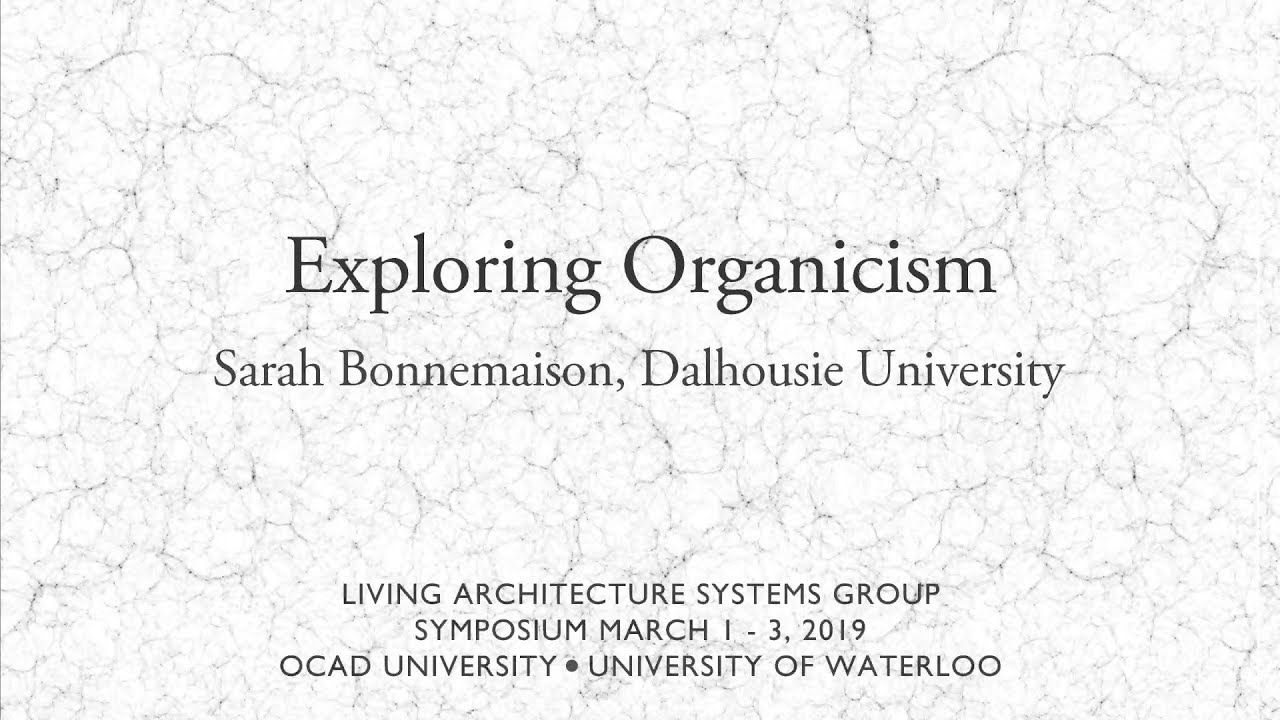 Exploring Organicism - Sarah Bonnemaison