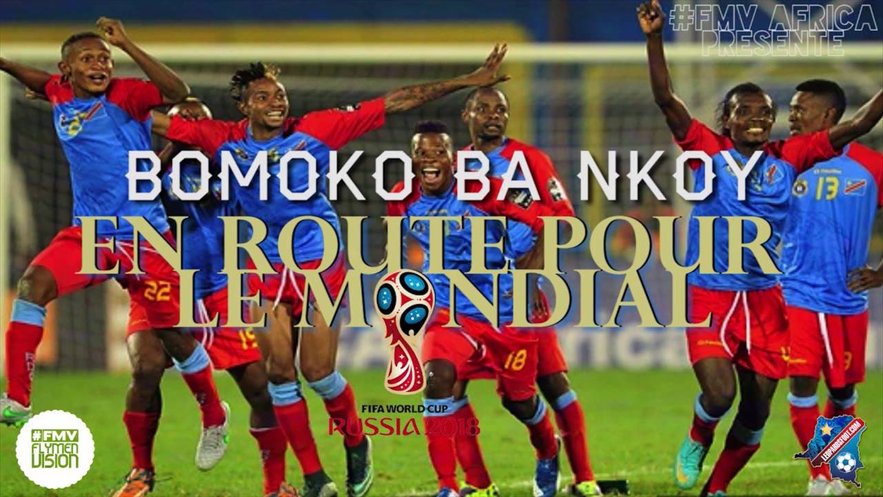 Bomoko Ba Nkoy - En route pour le Mondial (son officiel) #FMV
