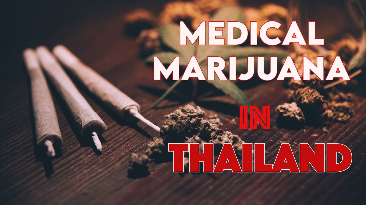 Medical Cannabis in Thailand
