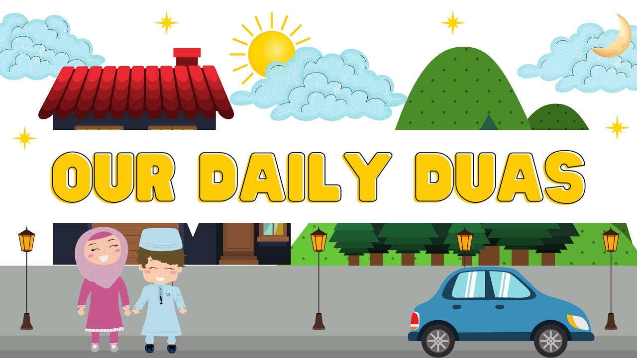 Maryam & Musa | Our Daily Duas | Islamic Cartoons | English