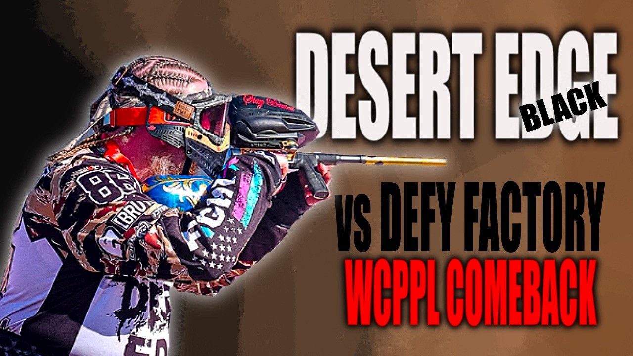 B Desert Edge Black vs Defy Factory Wcppl E1 Defy Opener 2026