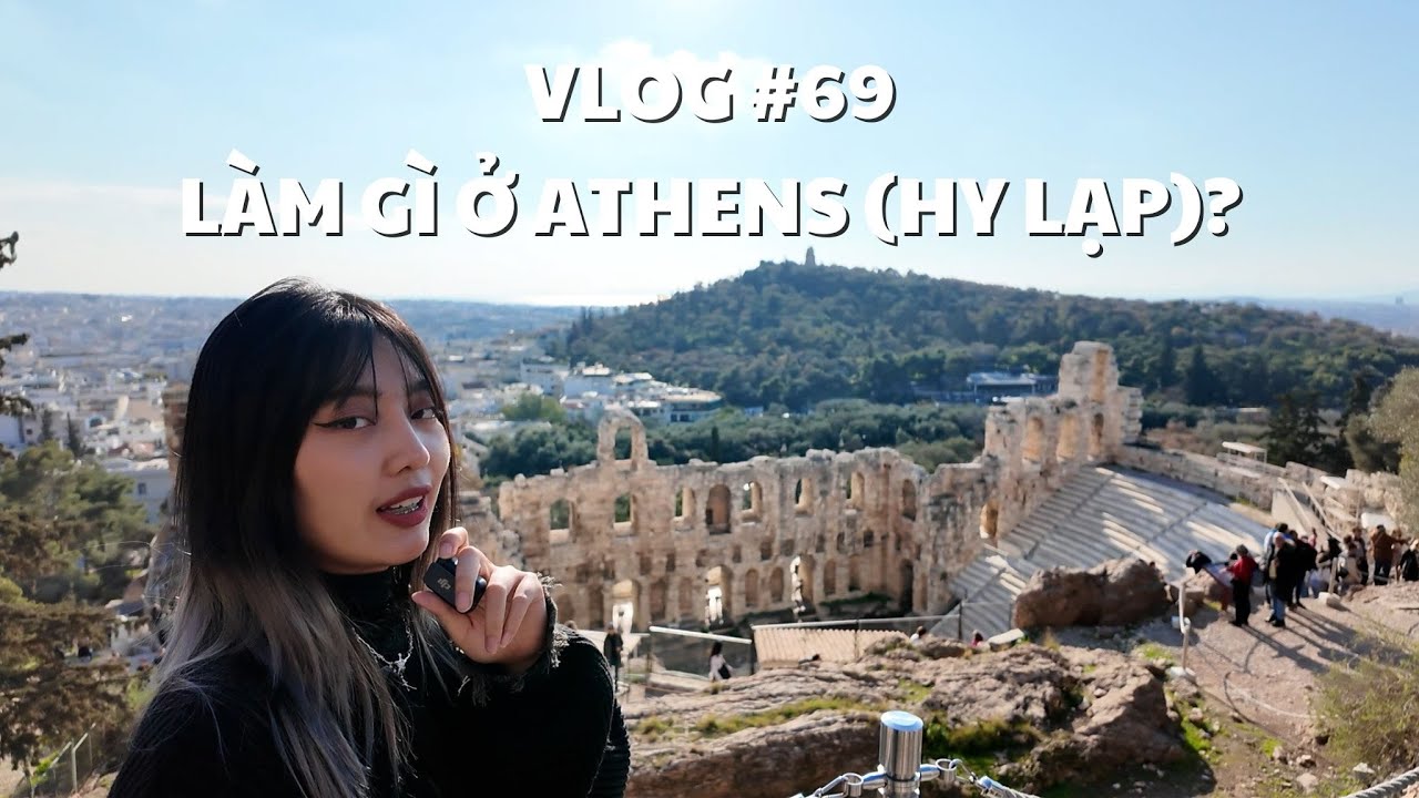 VLOG #69: L&Agrave;M G&Igrave; Ở ATHENS (HY LẠP)? | duongfynn