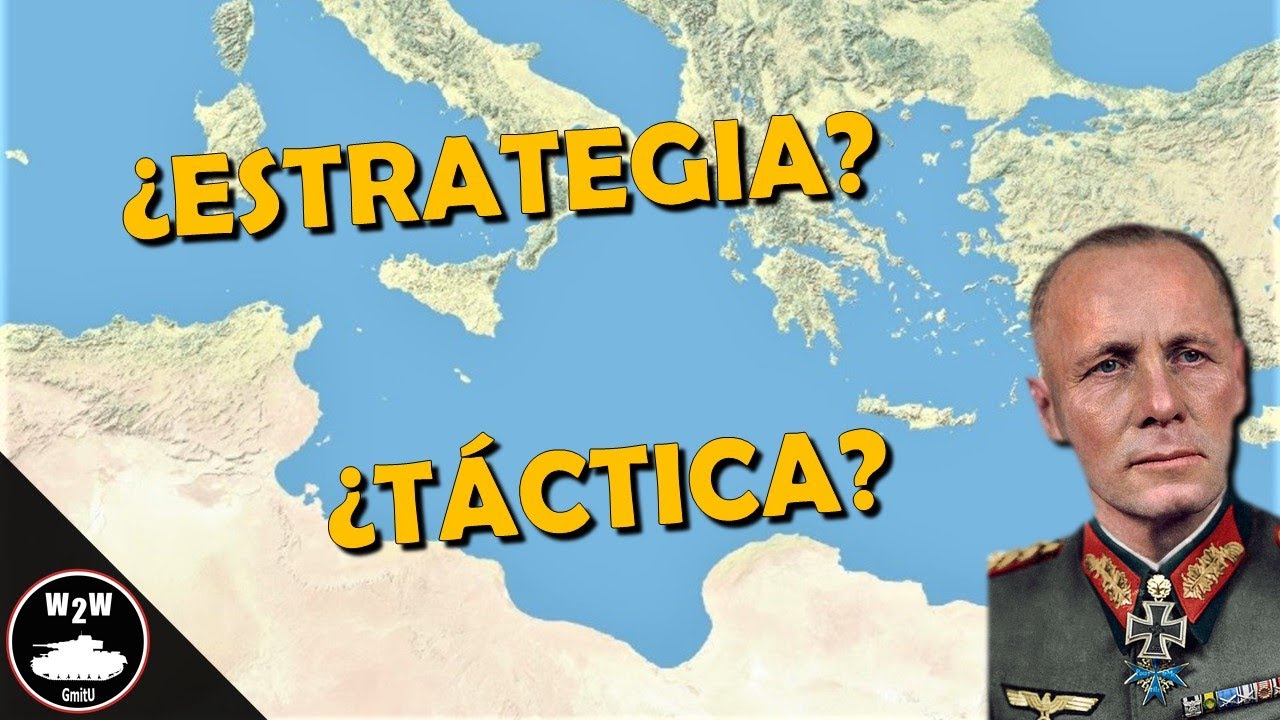 Táctica,  Estrategia, Rommel y el Afrika Korps
