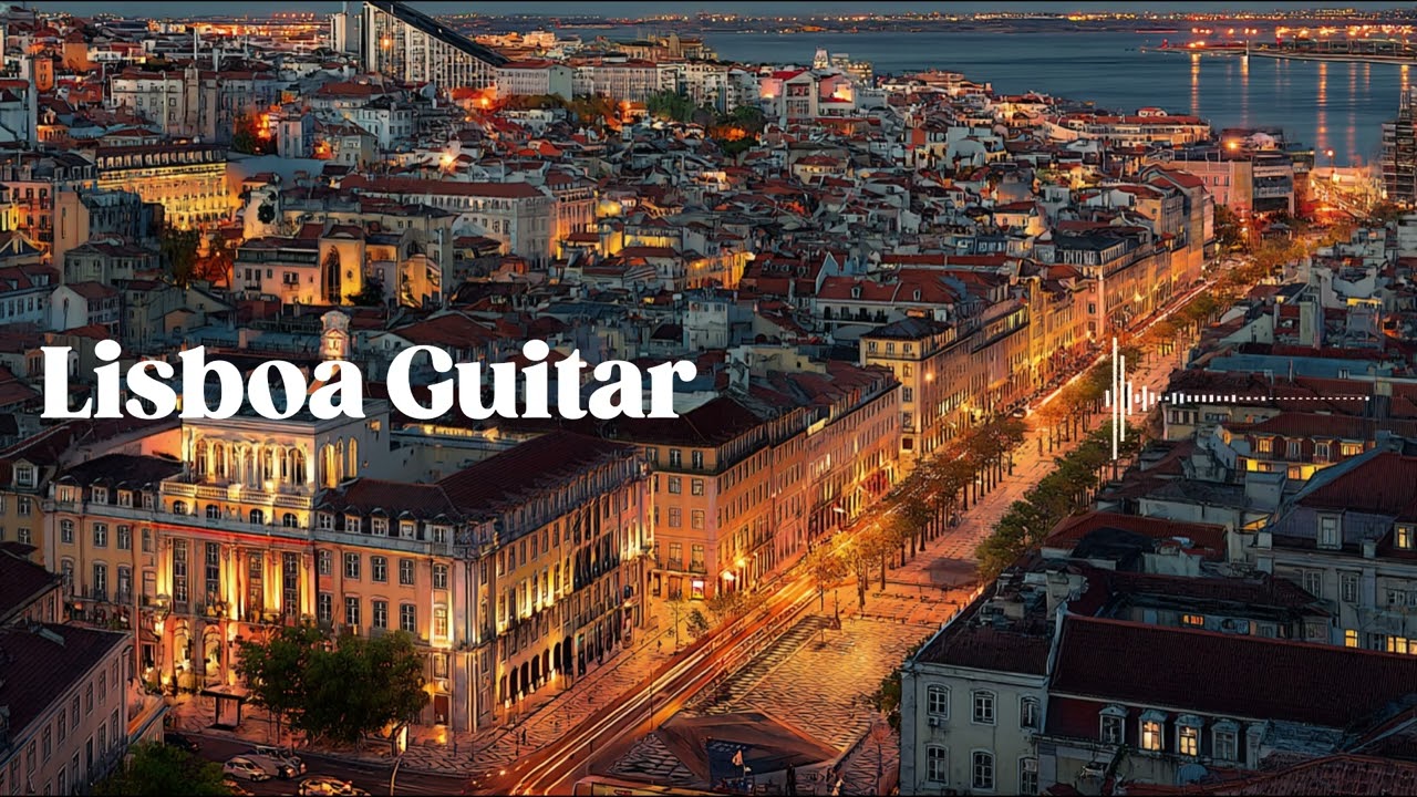 🇵🇹 Portuguese Guitar Instrumental from Lisboa &ndash; Relaxing & Melodic Coastal Vibes