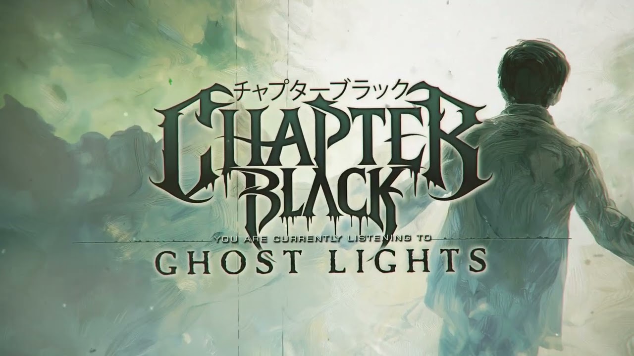 Chapter Black - Ghost Lights