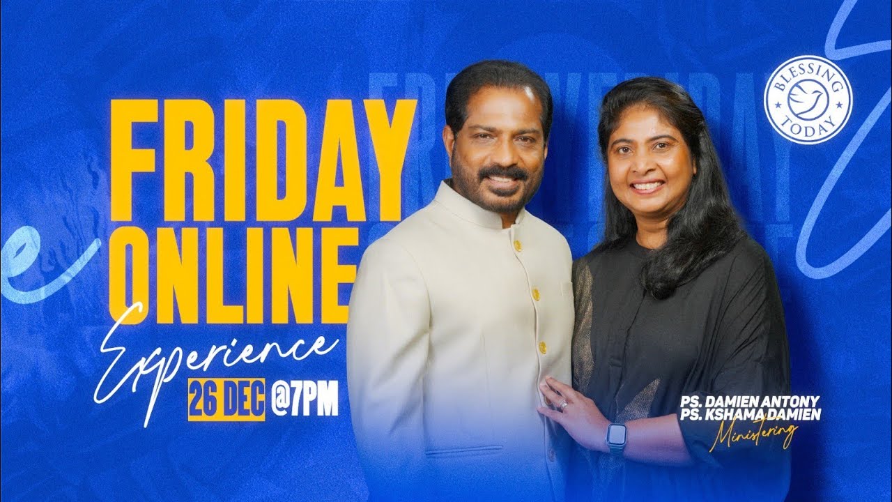 Friday Service | Blessing Today Online Experience | Br. Damien Antony & Family | 26 Dec 2025
