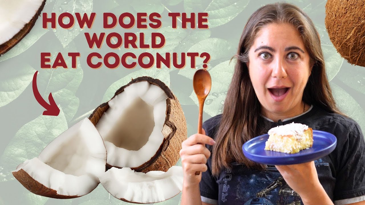 5 NEW Ways to Eat Coconut From Around the World