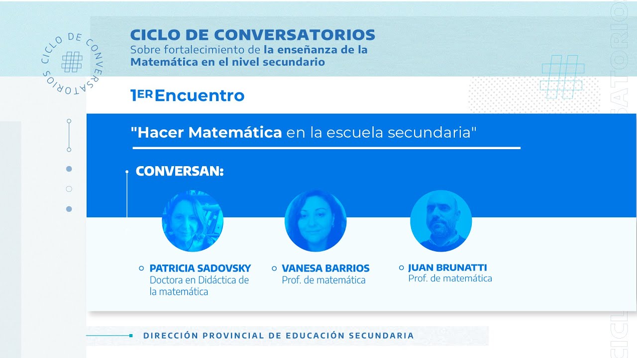 Vivo - Conversatorio - 1°Encuentro Fortalecimiento de la enseñanza de la Matemática en el Secundario