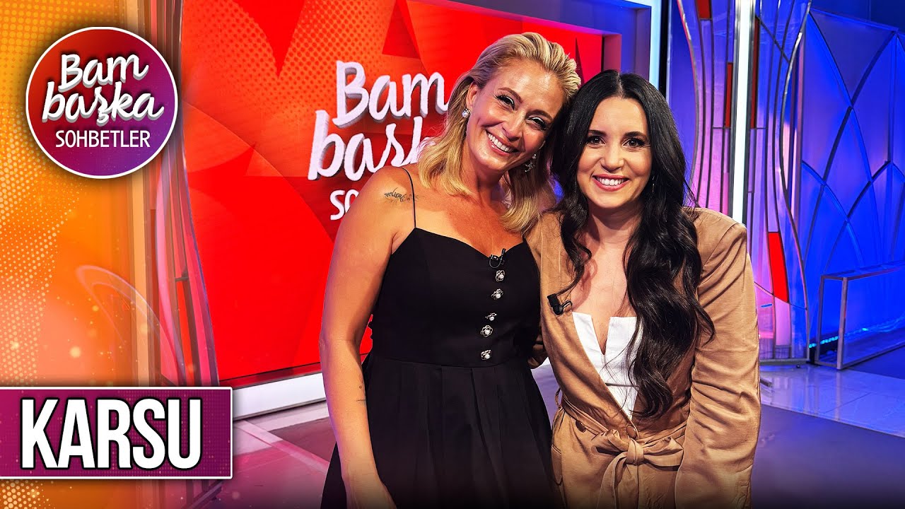 Bambaşka Sohbetler 600. Bölüm - Karsu | 'Hayatımın Güneşi Başkalarına da Yansısın'