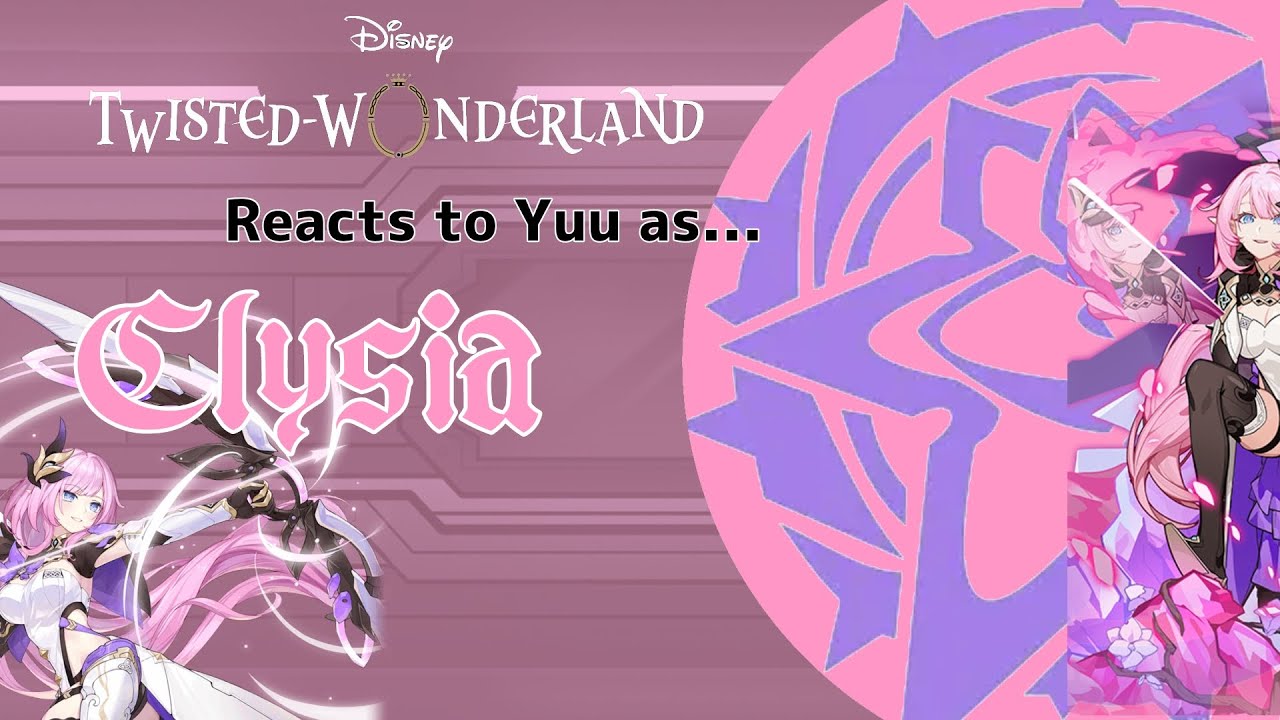 Twisted Wonderland React to Yuu as Elysia!