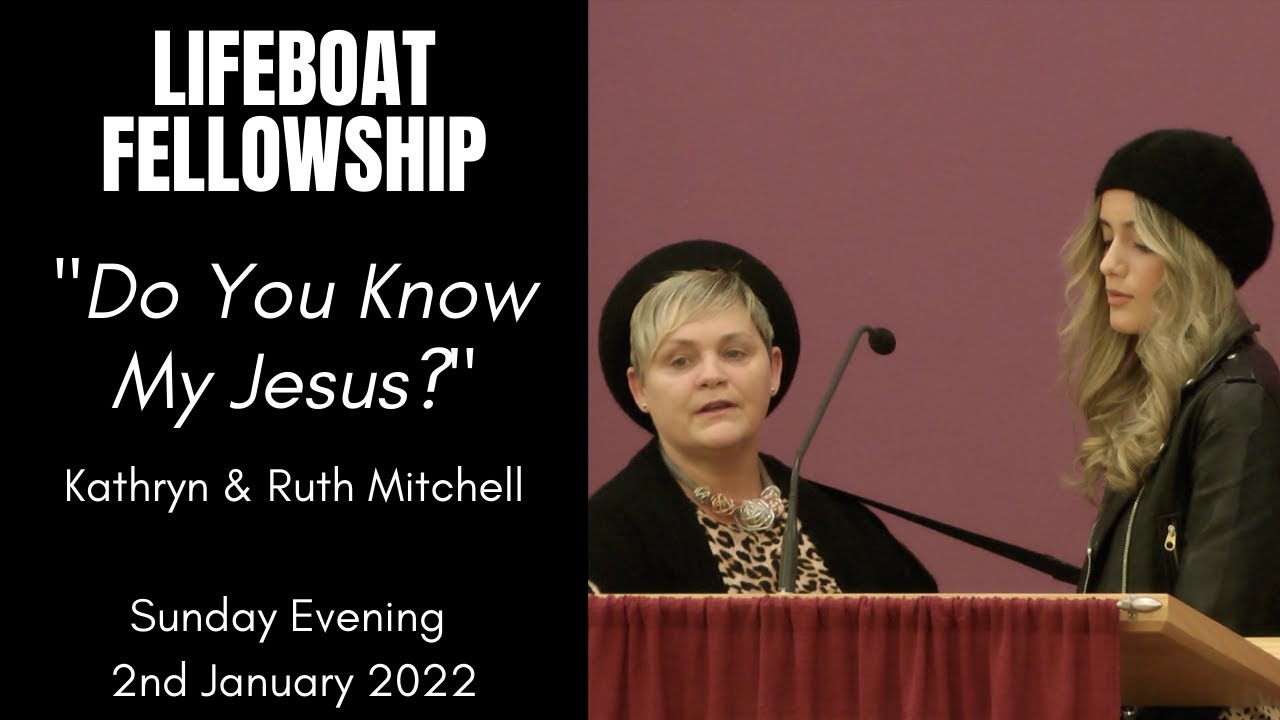 Do You Know My Jesus? - Duet By Kathryn & Ruth Mitchell