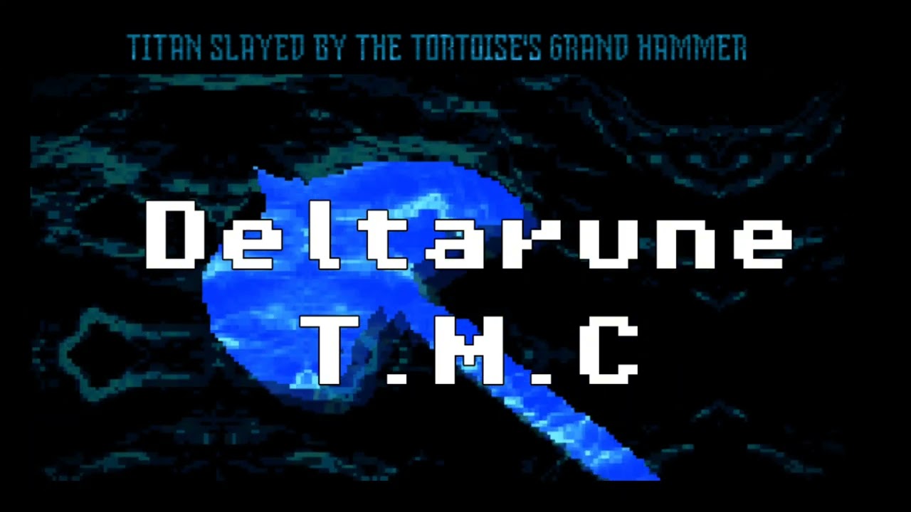 Deltarune: T.M.C AYE! NEED A HAND?!