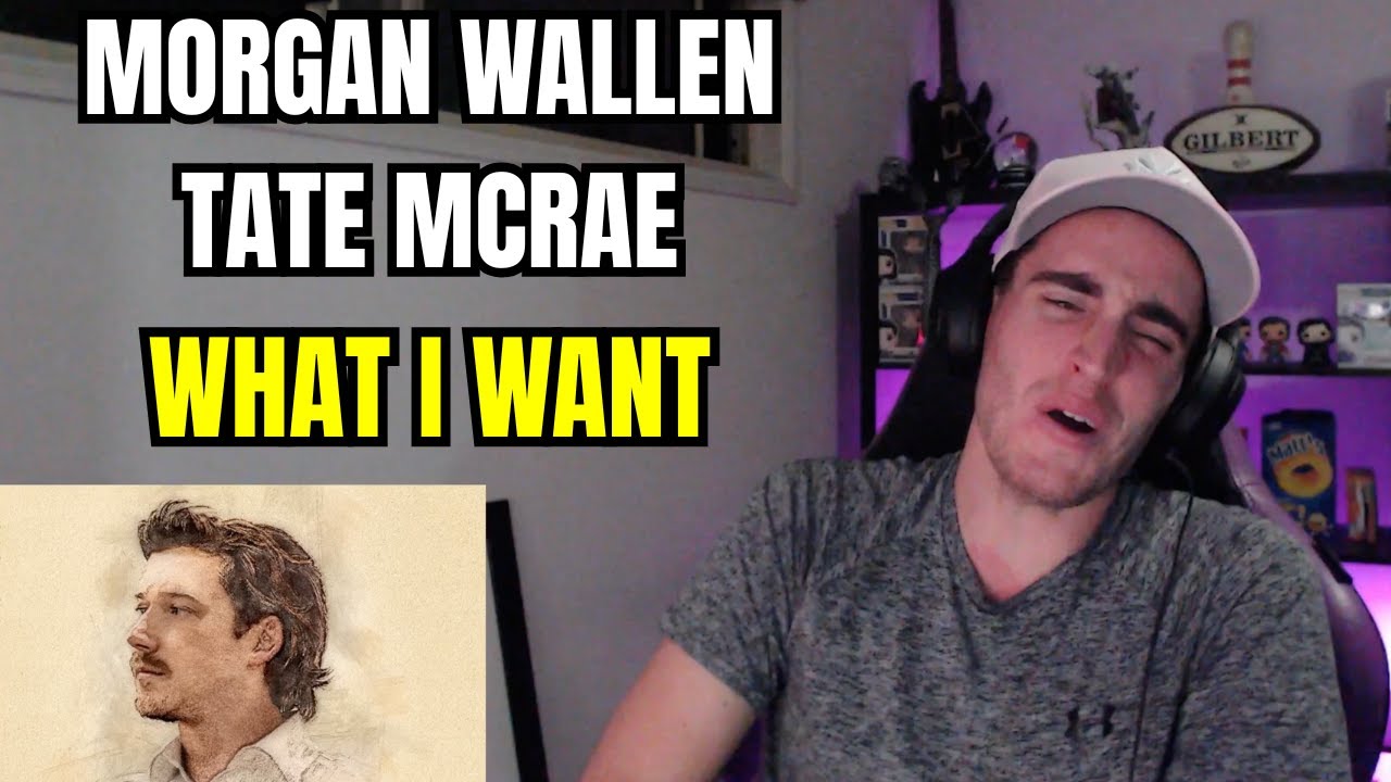 MORGAN WALLEN - WHAT I WANT [FEAT. TATE MCRAE] | SONG OF THE YEAR!! (REACTION)
