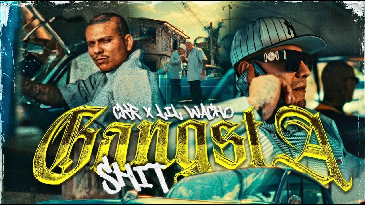 Lil Wacho - GANGSTA SHIT - Ckr X Lil Wacho ( Video Oficial ) MX & LA.