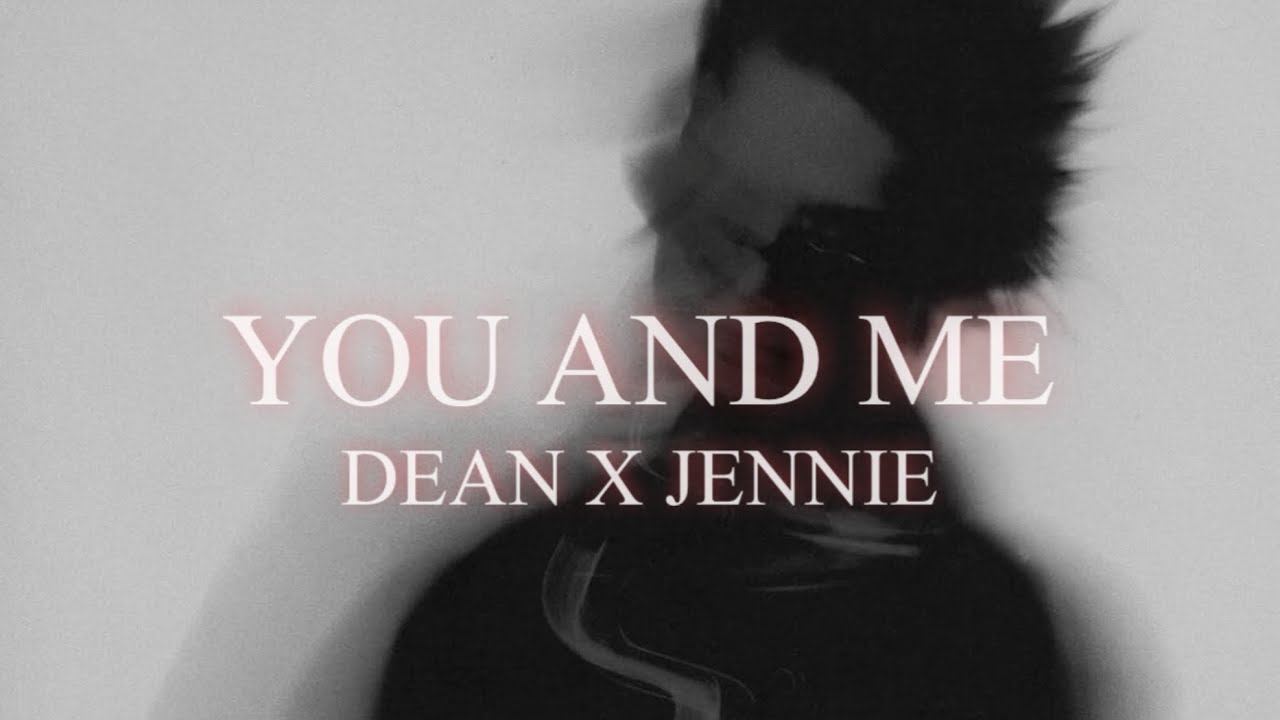 DEAN-You and Me | Jennie ai cover