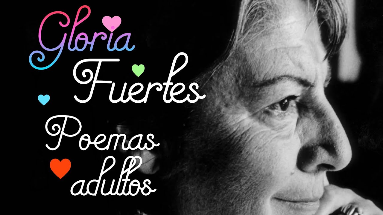GLORIA FUERTES - Poemas para adultos... : la belleza en la simplicidad.