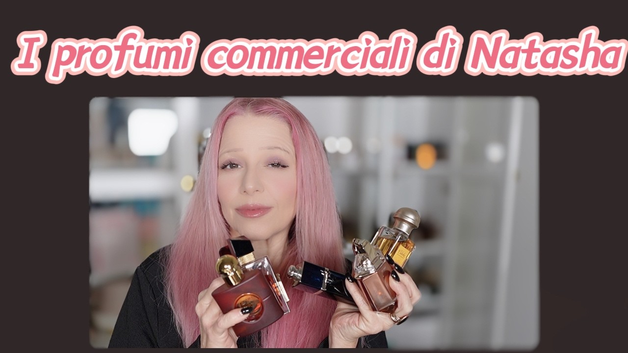 I profumi commerciali di Natasha