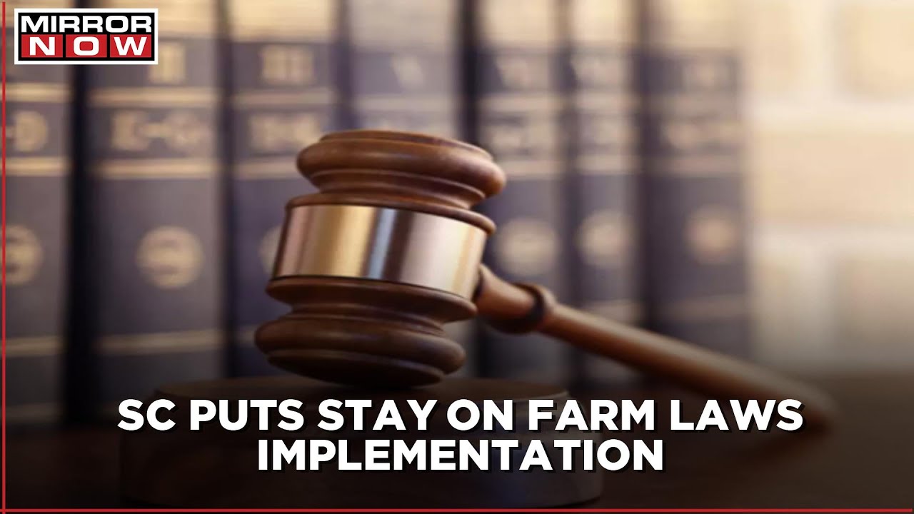 SC puts stay on implementation of Farm Laws; govt files affidavit over Khalistani link
