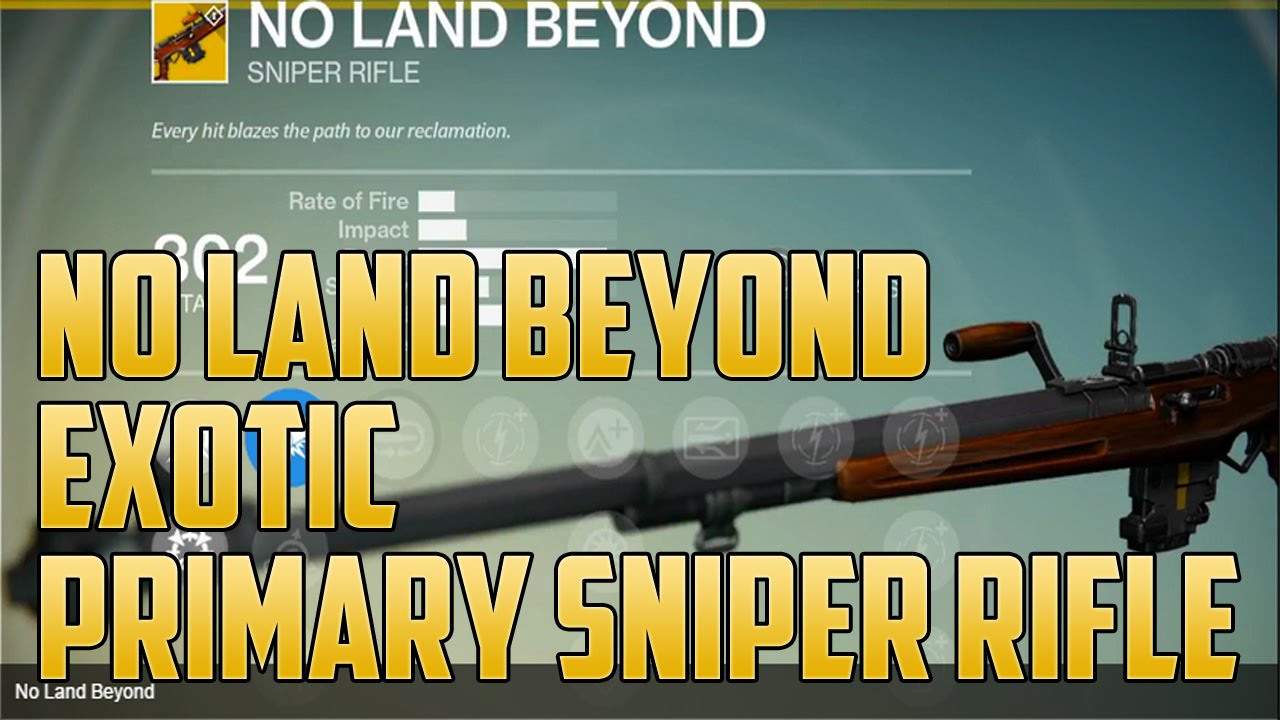 Destiny "No Land Beyond" Exotic Sniper Rifle Review - Primary/Secondary Exotic Weapon