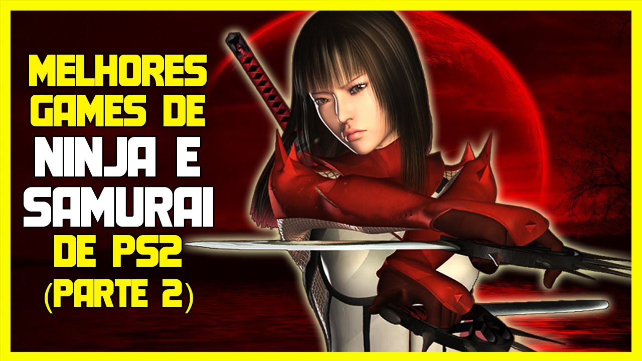MELHORES JOGOS DE NINJA E SAMURAI DE PS2 (Parte 2) | KZK Gameplay