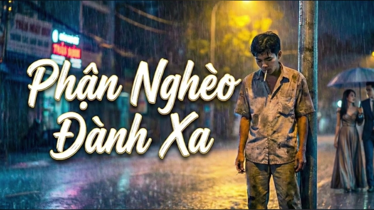 Tình Yêu Buồn… Phận Nghèo Đành Xa | Bolero Buồn | Bolero Cho Đời