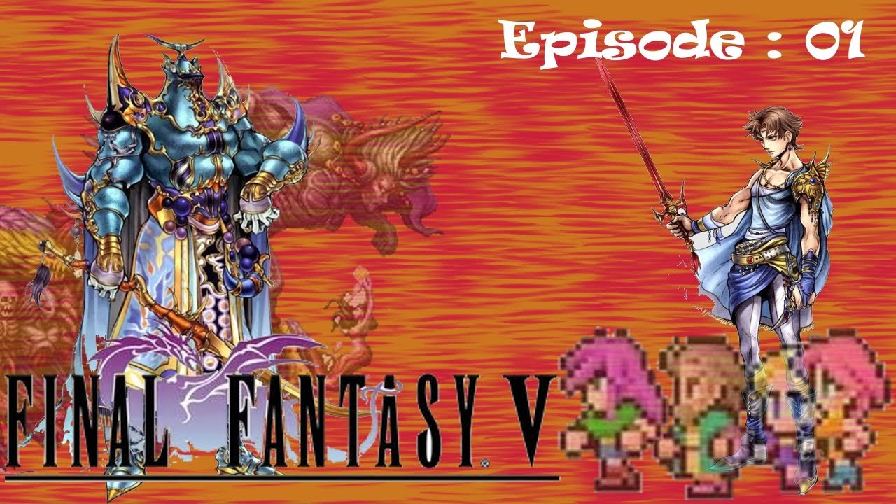 Final Fantasy V – Pixel Remaster — Épisode 1 : Sous le météore, trois destins et le vent brisé