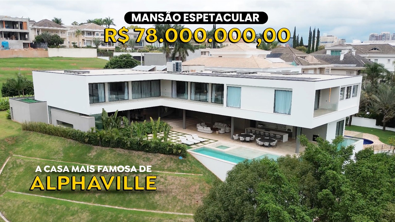 MANSÃO de R$ 78.000.000,00 MILHÕES - A Casa Mais Famosa de ALPHAVILLE - SP