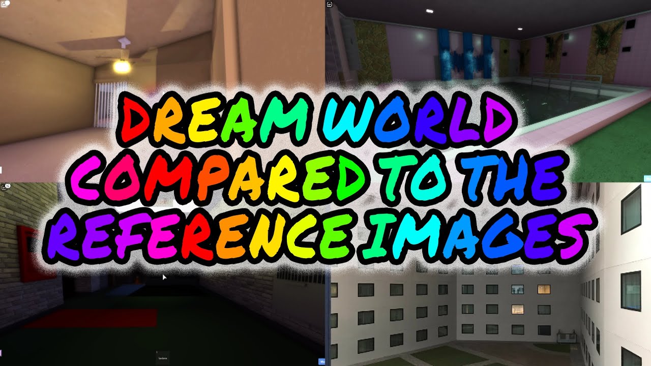 ROBLOX Dream World/Liminal Spaces Compared to the Reference Images