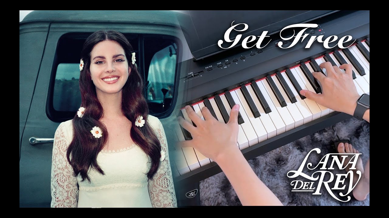 Piano Chords: Get Free - Lana Del Rey