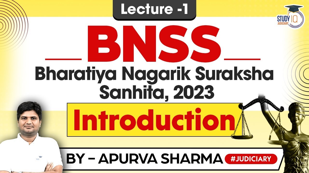 BNSS | Bharatiya Nagarik Suraksha Sanhita 2023 | Lec 1 | CRPC v/s BNSS | StudyIQ