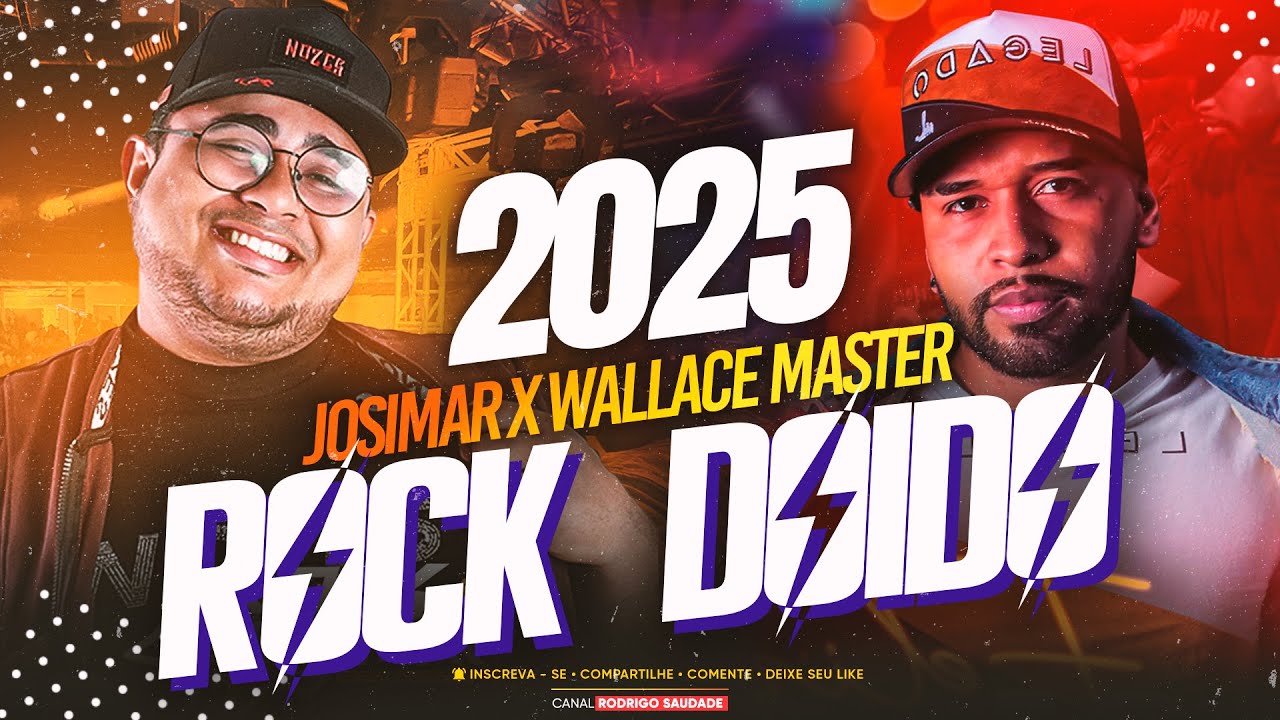 ROCK DOIDO 2 JOSIMAR X WALLACE MASTER 2025