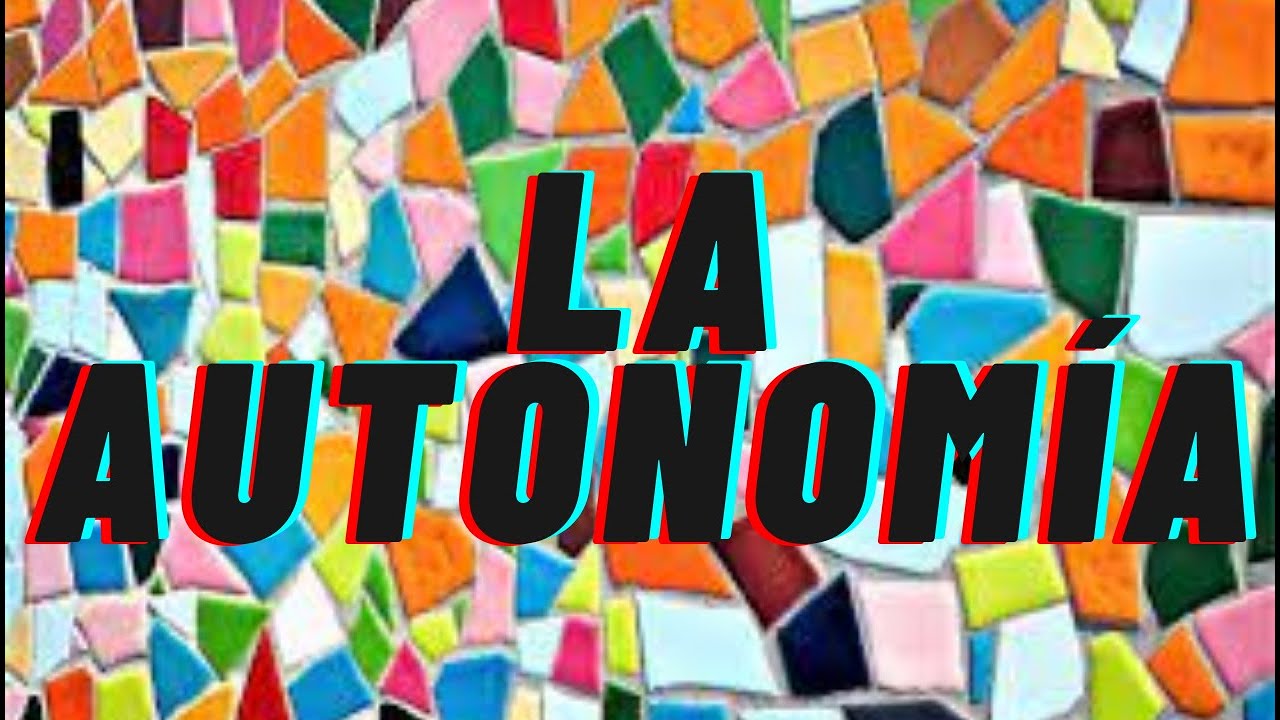 LA AUTONOMIA