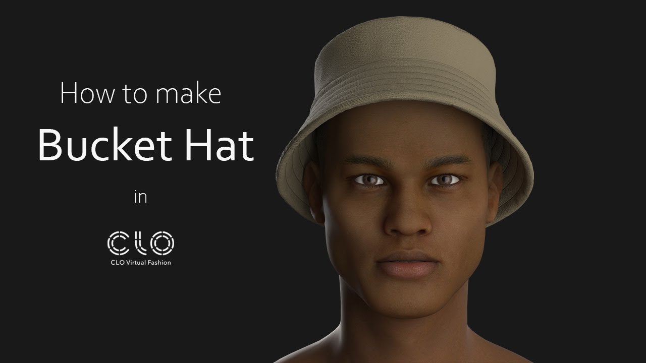 How to make Bucket Hat: CLO3D tutorial