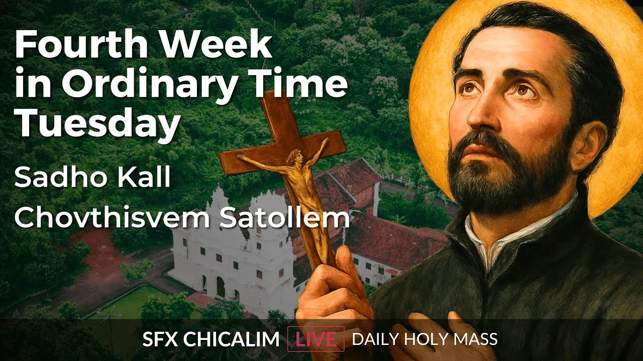 Fourth Week of Ordinary Time Tuesday  - 3rd Feb 2026 7:00 AM - Fr. Francisco Xavier Pereira
