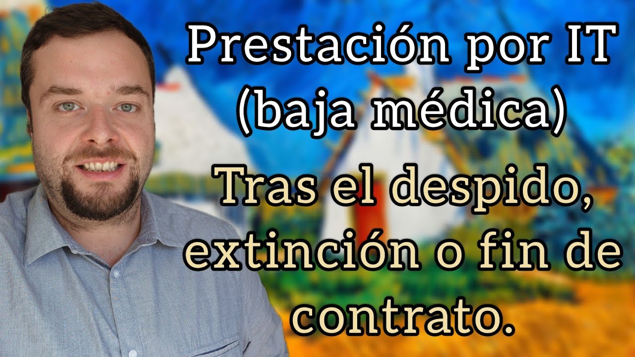 COBRAR LA BAJA MÉDICA TRAS EL DESPIDO O FIN DE CONTRATO