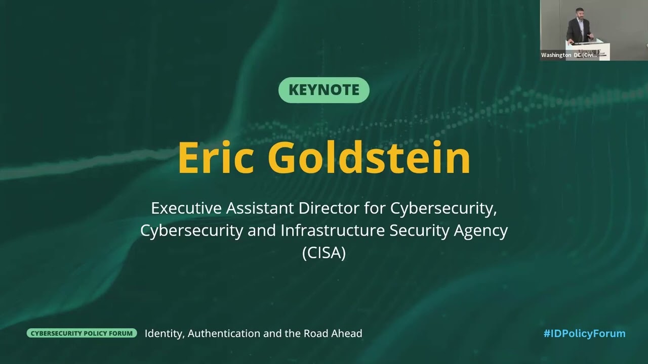 Keynote - Eric Goldstein, Executive Assistant Director for Cybersecurity, CISA