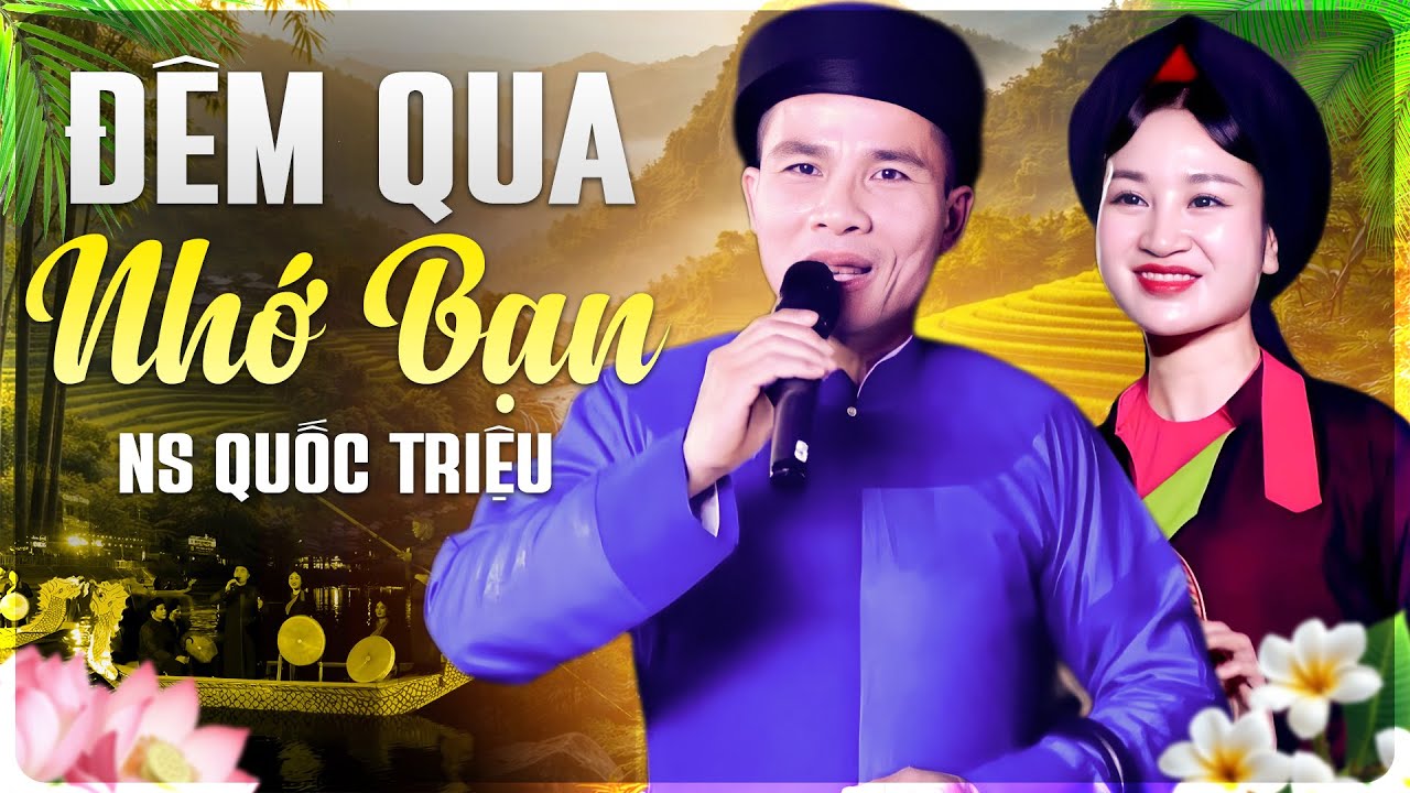 ĐÊM QUA NHỚ BẠN – NS Quốc Triệu (Official MV 2026) | Quan Họ Bắc Ninh Hay Nhất, Ngọt Ngào Sâu Lắng