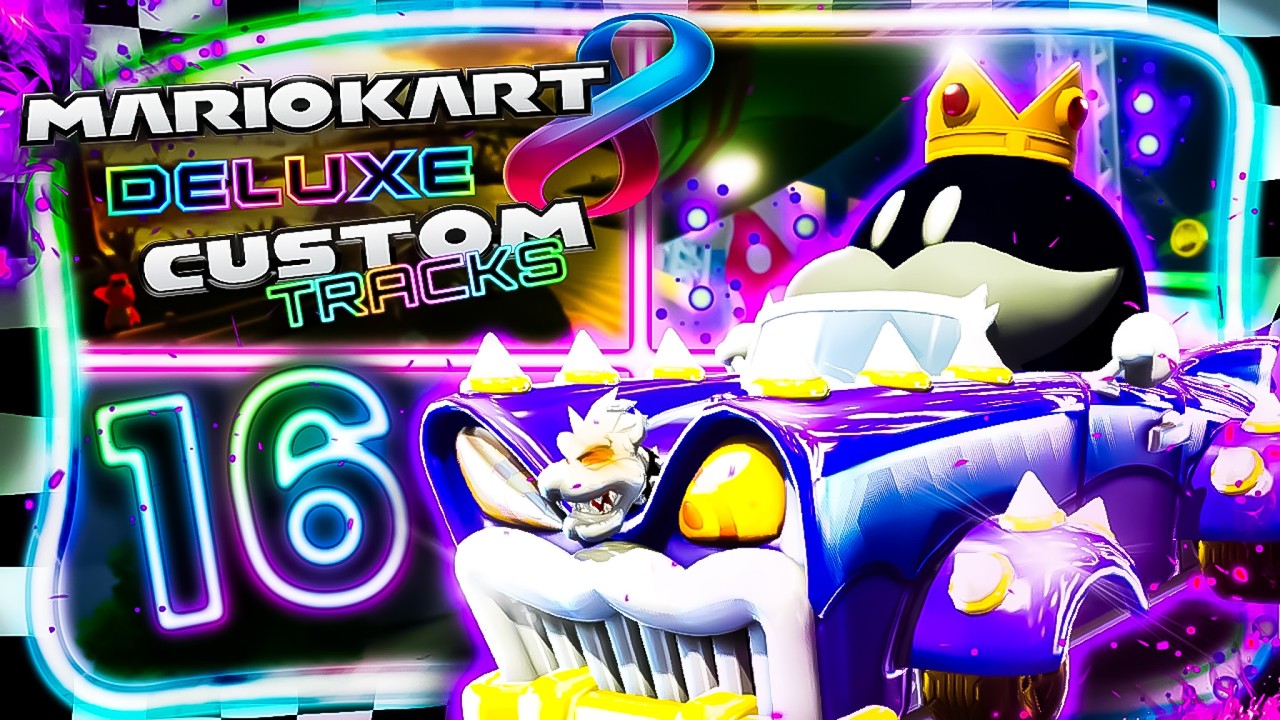 MARIO KART 8 CUSTOM TRACKS 🏁 #16: König Bob-Omb im Superhupen-Cup