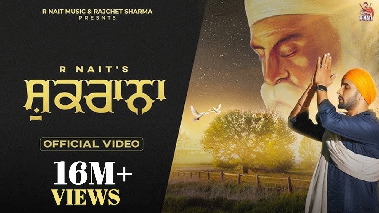 Shukrana - R Nait (Official Video) | Punjabi Song