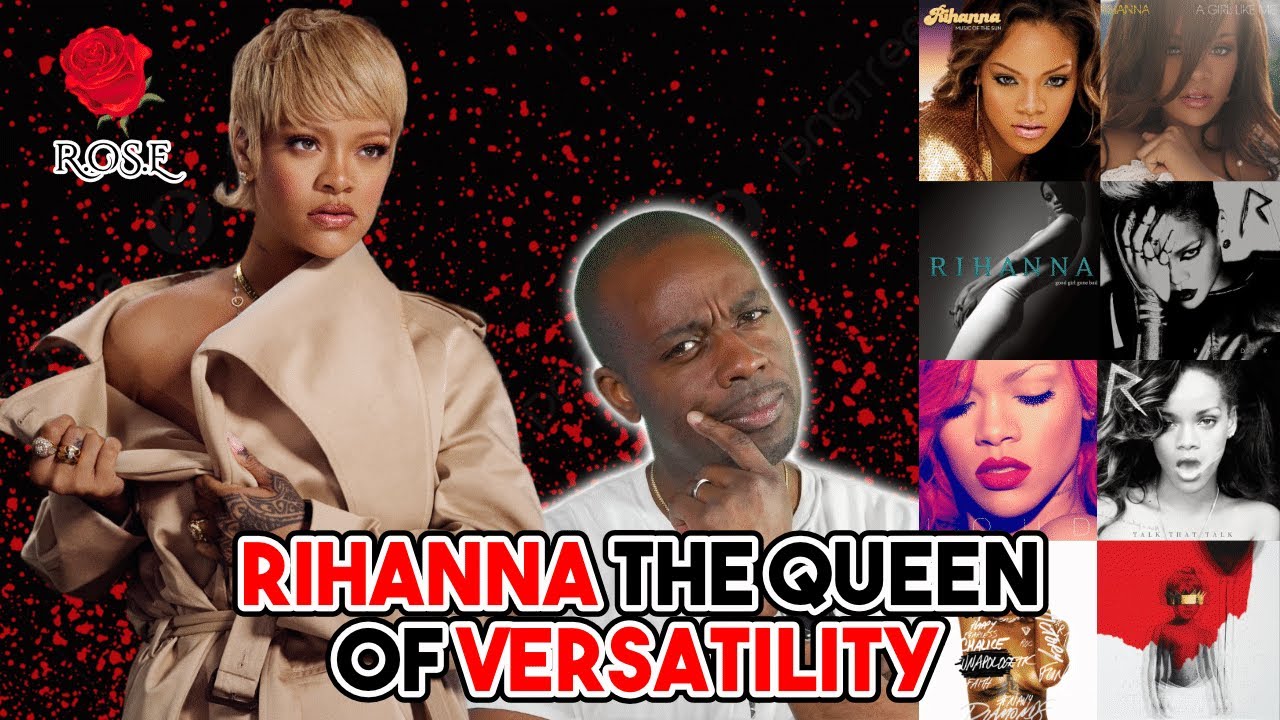 Rihanna | The Queen Of Versatility