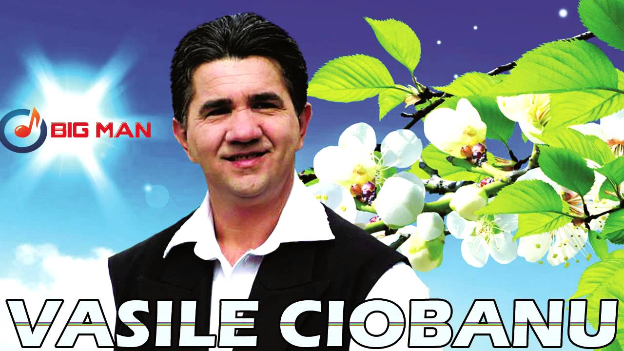 Vasile Ciobanu - V-am facut averi si case