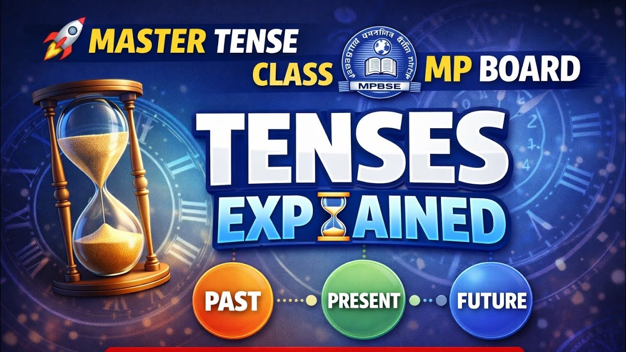 Class 10th MP Board English | Tenses Full Chapter Explained | All Rules + Examples