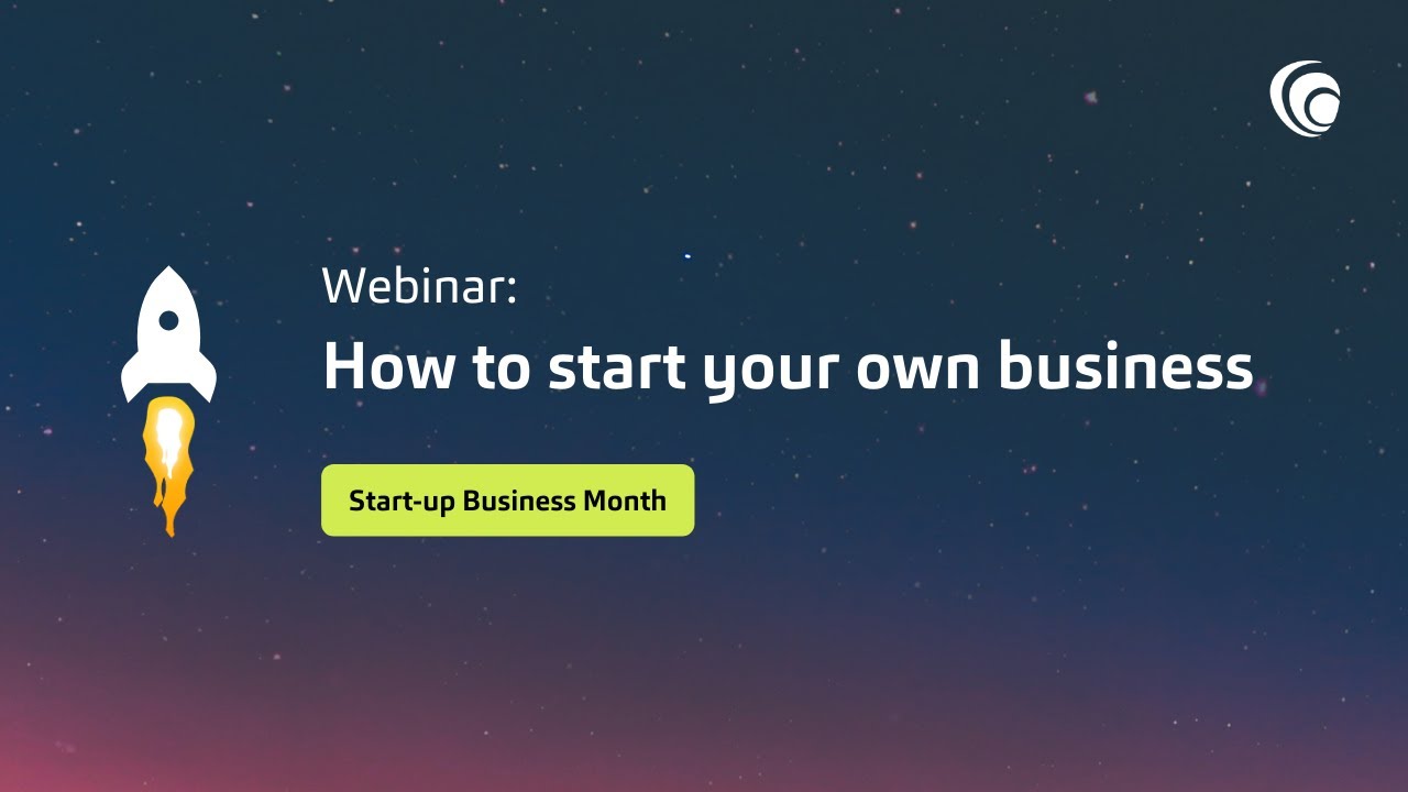 Webinar: How to start your own business