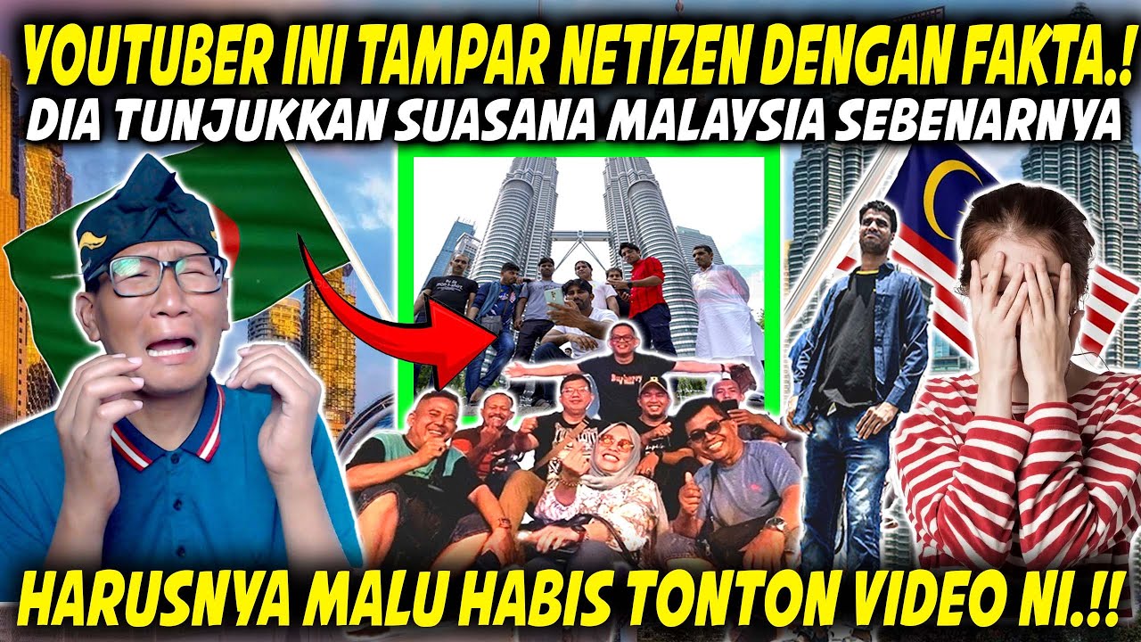 TERTAMPAR❗ YOUTUBER INDONESIA NI BUKTIKAN DUGAAN NETIZEN SALAH.!! MALAYSIA TAK SEPERTI KATA MEREKA!!