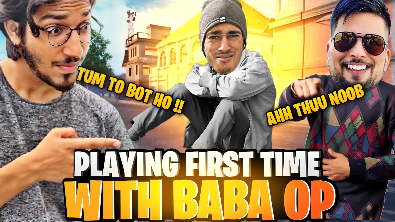 Playing First Time With Baba Op😱