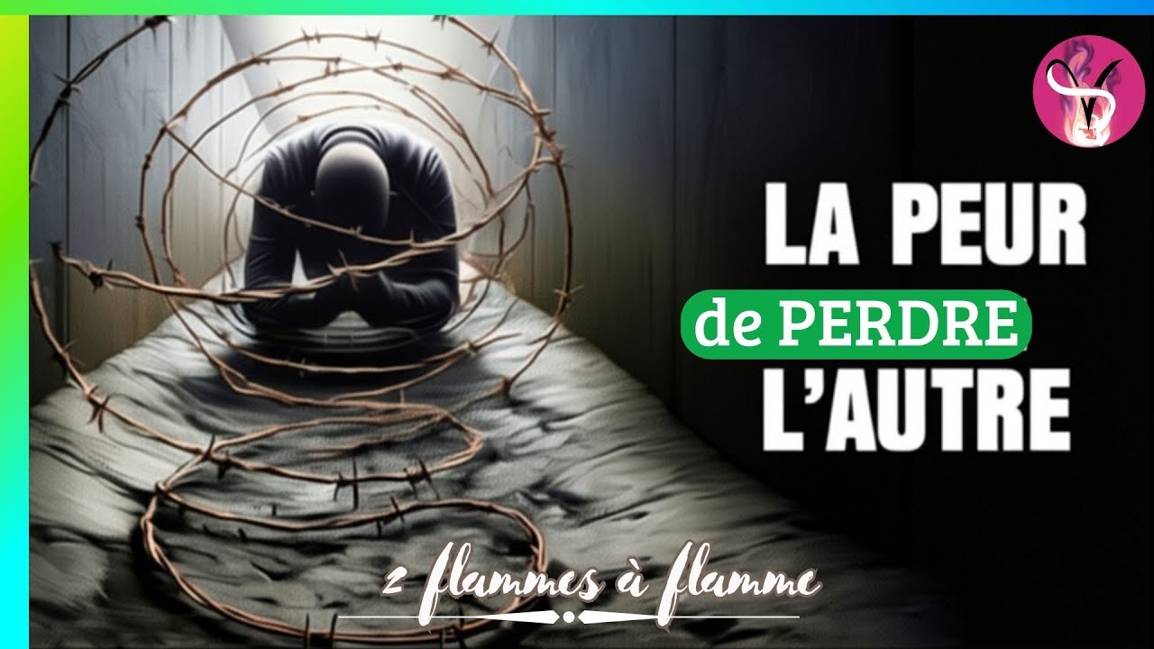 Comment sortir de la peur de perdre l’autre dans le lien de flamme jumelle ?