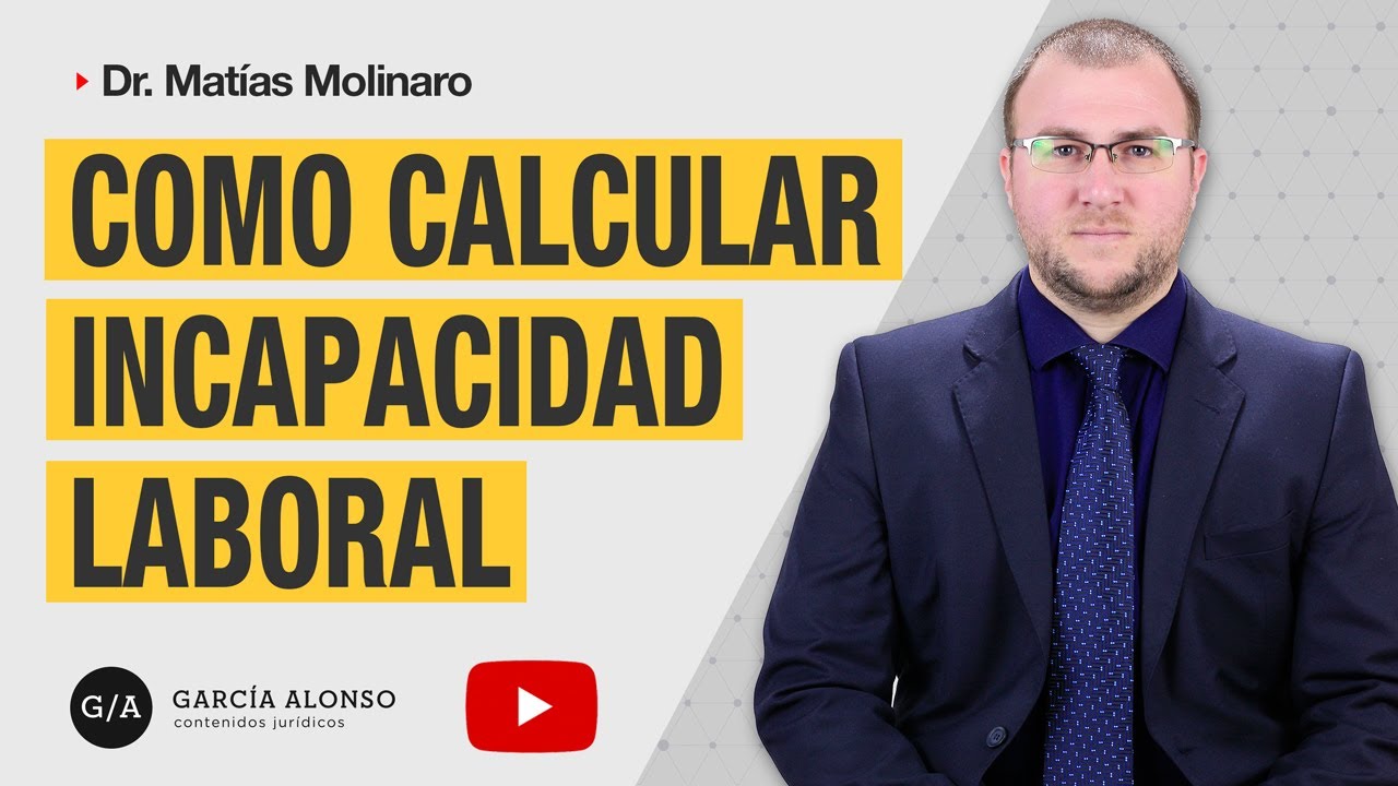 ¿CÓMO CALCULAR EL PORCENTAJE DE INCAPACIDAD LABORAL? RIESGOS DEL TRABAJO