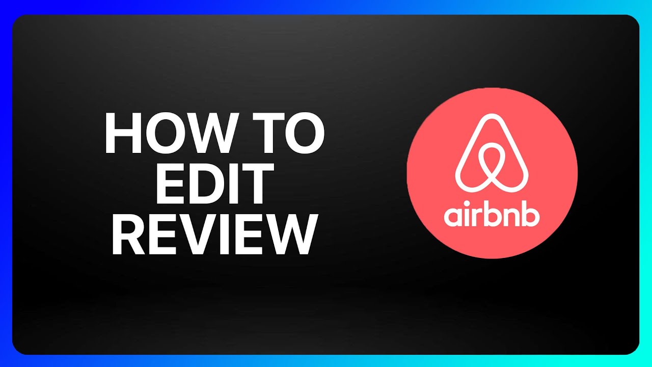 Руководство по редактированию отзывов на Airbnb