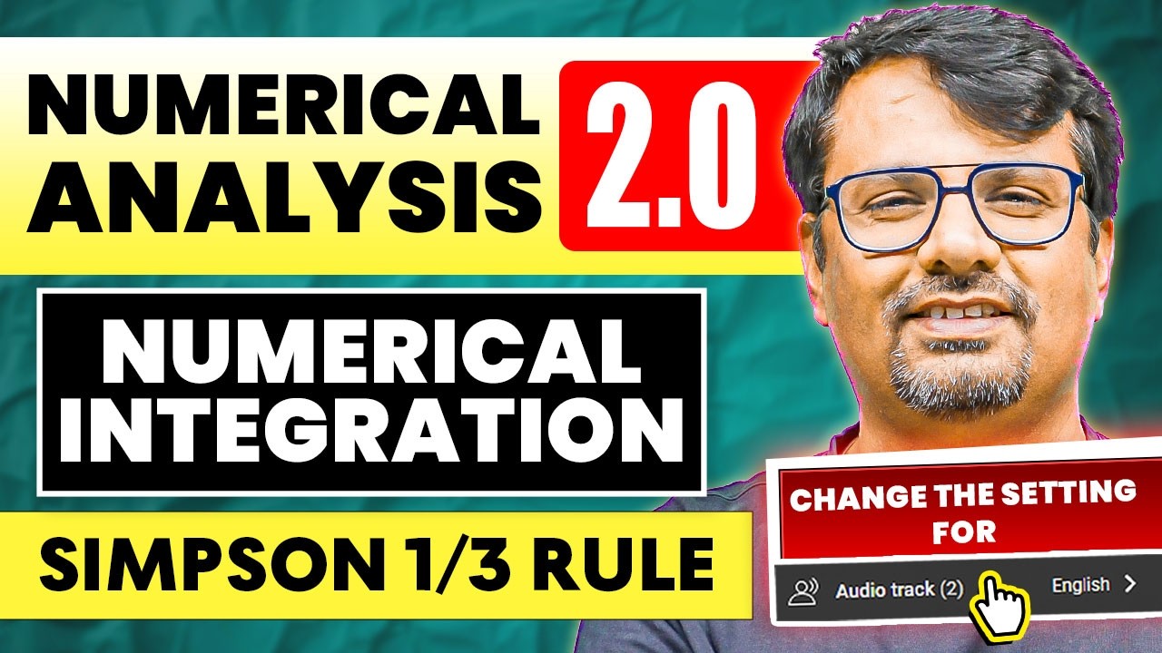 Numerical Analysis 2.0 | Numerical Integration by Simpson 1/3 Rule by GP Sir